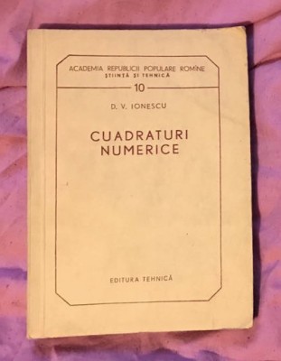 Cuadraturi numerice / D. V. Ionescu foto
