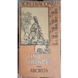 TINUTUL VRANCEI: ETNOGRAFIE, FOLCLOR, DIALECTOLOGIE. MIORITA IV-ION DIACONU-253821