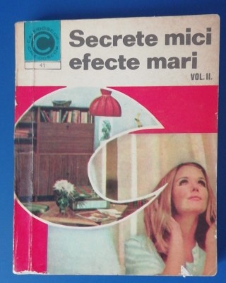 myh 421A - MARIANA IONESCU - SECRETE MICI EFECTE MARI - VOL 2 - ED 1971 foto