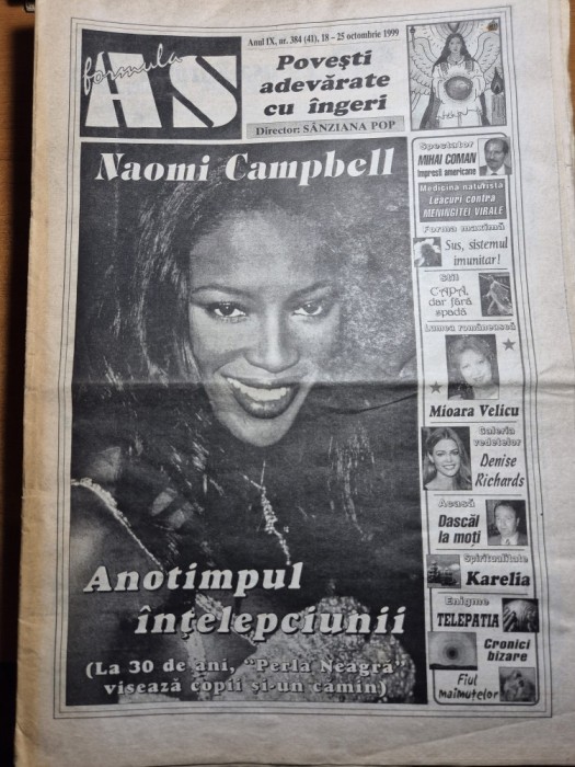 ziarul formula as 18 -25 octombrie 1999 - naomi campbell ,mioara velicu,