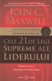 Cele 21 de legi supreme ale liderului (John Maxwell)