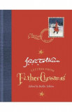 Letters From Father Christmas. Centenary Edition - J.R.R. Tolkien, J. R. R. Tolkien