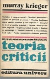 Teoria Criticii, Murray Krieger, Studii Literare, Editura Univers, 1982, 396 pagini