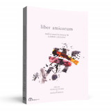 Liber amicorum: studii şi eseuri &icirc;n onoarea lui Gabriel Liiceanu