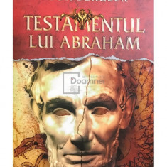 Igor Bergler - Testamentul lui Abraham (cartonată) (editia 2017)