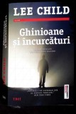 Carte GHINIOANE SI INCURCATURI de Lee Child, Politist/Thriller, Editura Trei, 2015, Paperback, 514 pagini