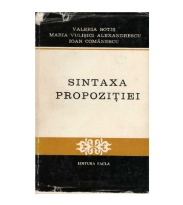 colectiv - Sintaxa propozitiei - Texte si analize - 122915 foto