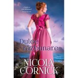 Dulce razbunare - Nicola Cornick