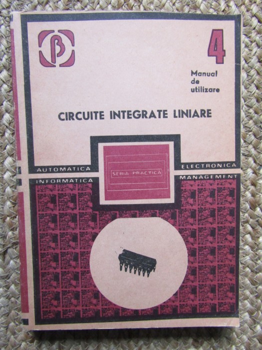 Circuite integrate liniare - Manual de utilizare, Volumul IV