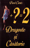 Dragoste și căsătorie - Paperback brosat - Pavel Coruț - Ştefan