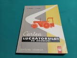 CARTEA LUCRĂTORULUI DE DRUMURI / R. BĂDĂRĂU / 1971 * 18