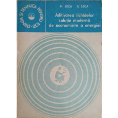 ADITIVAREA LICHIDELOR, SOLUTIE MODERNA DE ECONOMISIRE A ENERGIEI-M. LECA, A. LECA