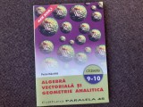ALGEBRA VECTORIALA SI GEOMETRIE ANALITICA CLASELE 9-10 PETRE NACHILA