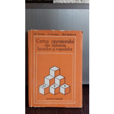 CARTEA OPERATORULUI DIN INDUSTRIA LACURILOR SI VOPSELELOR - AL TARANA