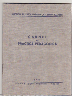 bnk div Institutul V I Lenin Bucuresti - Carnet practica pegagogica 1960 foto