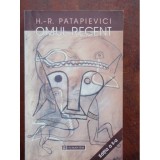 OMUL RECENT - H.R. PATAPIEVICI, Humanitas