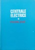 Centrale Electrice Probleme, Colectiv, Didactica Pedagogica, 1976, Romana, Carte Tehnica Mecanica