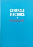 Cumpara ieftin Centrale Electrice Probleme, Colectiv, Didactica Pedagogica, 1976, Romana, Carte Tehnica Mecanica