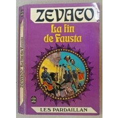 LA FIN DE FAUSTA par ZEVACO , 1970 , PREZINTA HALOURI DE APA *