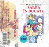 Petre Ispirescu - Sarea &Icirc;n Bucate (+ Fata Săracului Cea Cu Minte), Caseta audio