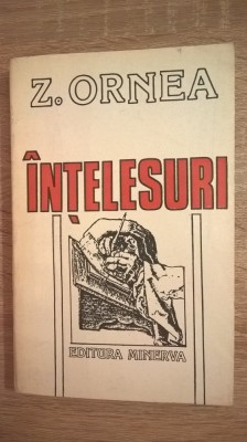 Z. Ornea - Intelesuri - Medalioane de istorie literara (Editura Minerva, 1994) foto