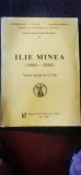 Ilie Minea (1881-1943). Volum &icirc;ngrijit de Al. Zub