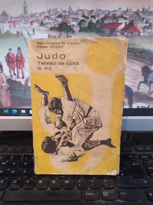 Judo. Tehnici de luptă la sol, Lașcu și Gotelet, Sport Turism București 1981 140 foto