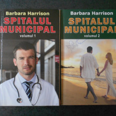 BARBARA HARRISON - SPITALUL MUNICIPAL 2 volume