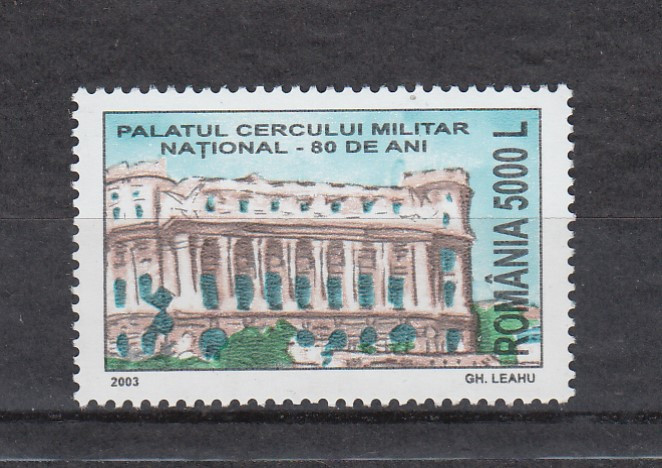 ROMANIA 2003 LP 1601 - 80 ANI CERCUL MILITAR NATIONAL MNH