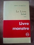 Le livre brise. Livre monstre- Serge Doubrovsky