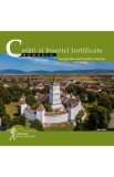 Romania: Cetati si biserici fortificate. Calator prin tara mea