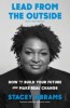 Minority Leader: How to Lead from the Outside and Make Real Change