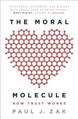 The Moral Molecule: How Trust Works foto