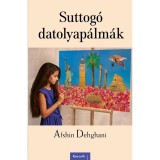 Suttog&oacute; datolyap&aacute;lm&aacute;k - Afshin Dehghani