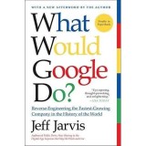 Cumpara ieftin What Would Google Do Jeff Jarvis ghid business marketplace carti engleza non-fictiune succes strategii internet