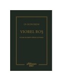 In Honorem Viorel Ros - Ciprian Raul Romitan, Paul-George Buta