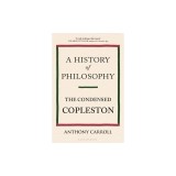 A History of Philosophy: The Condensed Copleston