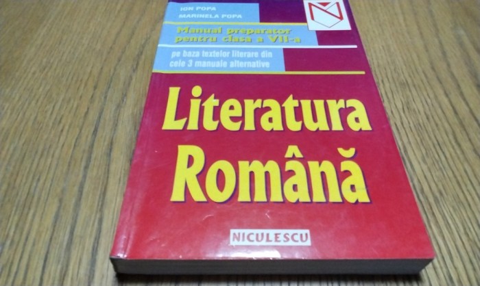 LITERATURA ROMANA - Manual Preparator Cl. a VII -a - Ion Popa - 1999, 336 p.