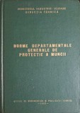 NORME DEPARTAMENTALE GENERALE DE PROTECTIE A MUNCII-MINISTERUL INDUSTRIEI USOARE-248206