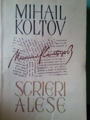 Mihail Koltov - Scrieri alese (1965) foto