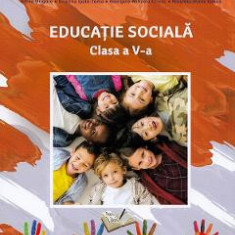 Educatie sociala - Clasa 5 - Manual - Adina Grigore, Cristina Ipate-Toma, Georgeta-Mihaela Crivac, Nicoleta-Sonia Ionica