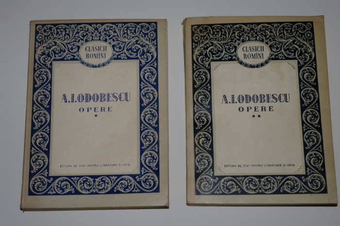 A. I. Odobescu - Opere - 2 vol. - ESPLA - 1955