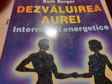 DEZVALUIREA AUREI - INTERRELATII ENERGETICE - RUTH BERGER, TEORA,1998,83 PAG