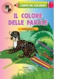 Il colore delle parole - carte de colorat in limba italiana - Mirela Georgescu