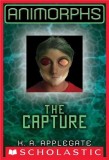 The Capture | Katherine Applegate, Scholastic