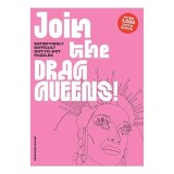 Join the Drag Queens!