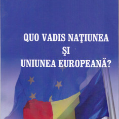 AS - CONSTANTIN GH. MARINESCU - QUO VADIS NATIUNEA SI UNIUNEA EUROPEANA