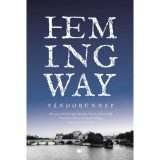 V&aacute;ndor&uuml;nnep - Ernest Hemingway