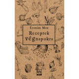 Receptek v&eacute;gnapokra - Eronim Mox