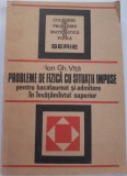 Ion Gh. Vita - Probleme de fizica cu situatii impuse